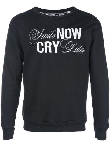 Maison The Faux Smile Now Cry Later Sweatshirt - Black