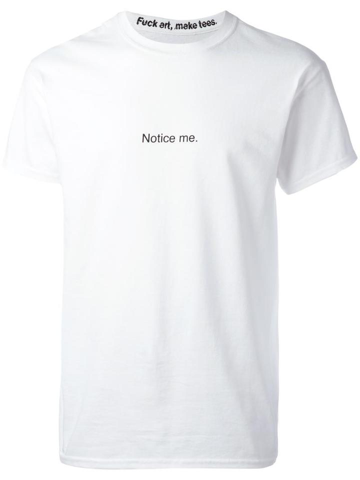 F.a.m.t. 'notice Me' T-shirt, Adult Unisex, White, Cotton