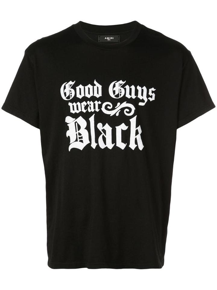 Amiri 'good Guys Wear Black' Printed T-shirt