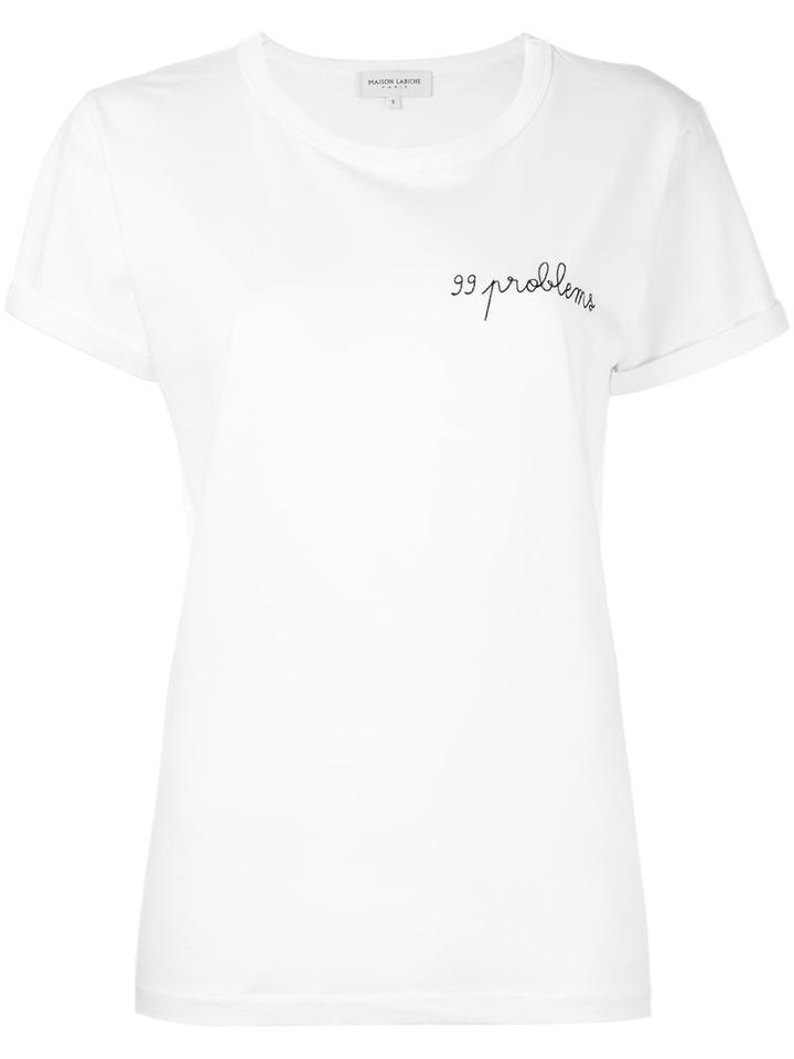 Maison Labiche 99 Problems T-shirt, Women's, Size: Small, White, Cotton