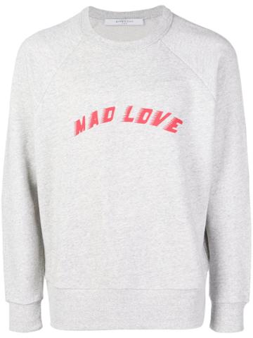 Givenchy Mad Love Slogan Print Sweatshirt - Grey