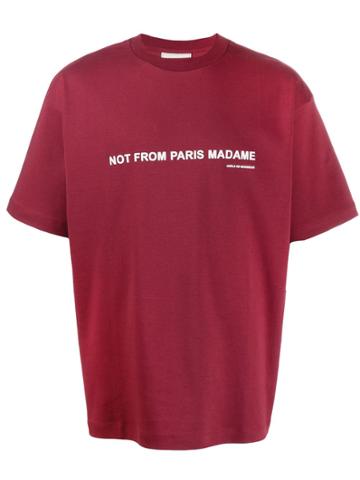 Drôle De Monsieur Not From Paris Madame Printed T-shirt - Red
