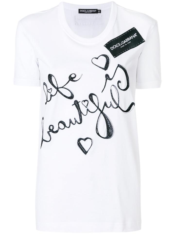 Dolce & Gabbana Life Is Beautiful Printed T-shirt - White