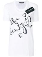 Dolce & Gabbana Life Is Beautiful Printed T-shirt - White