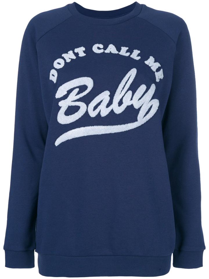 Zoe Karssen Don't Call Me Baby Sweatshirt - Blue