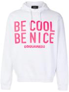 Dsquared2 Be Cool Be Nice Hoodie - White