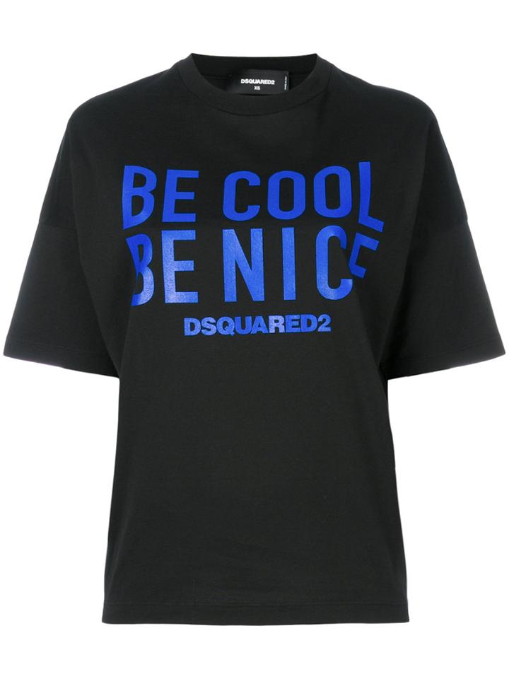 Dsquared2 Be Cool Be Nice T-shirt - Black
