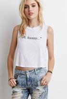 Forever21 Oh Haaaay Muscle Tee