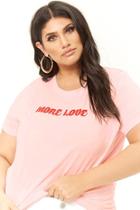 Forever21 Plus Size More Love Graphic Tee