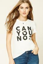 Forever21 Women's  Can You Not Graphic Tee