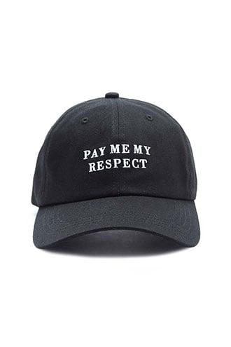 Forever21 Pay Me My Respect Graphic Dad Cap