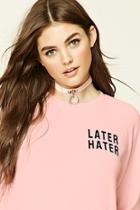 Forever21 Women's  Later Hater Logo Sweatshirt