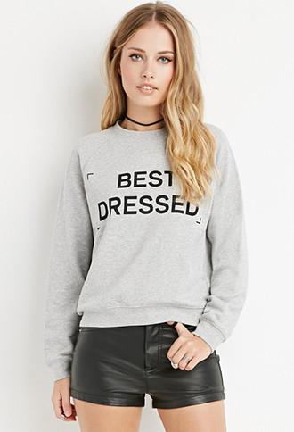 Forever21 Best Dressed Sweatshirt