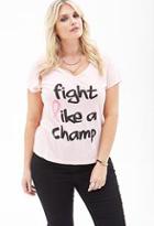 Forever21 Fight Like A Champ Tee