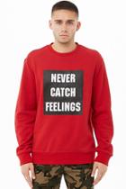 Forever21 Never Catch Feelings Fleece Sweatshirt