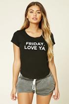 Forever21 Women's  Friday Love Ya Pj Tee