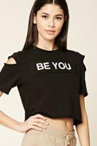 Forever21 Be You Graphic Raw-cut Top