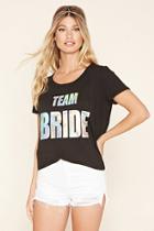 Forever21 Women's  Team Bride Graphic Tee