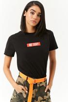 Forever21 Not Today Graphic Tee