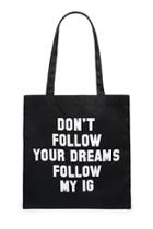Forever21 Dont Follow Your Dreams Tote