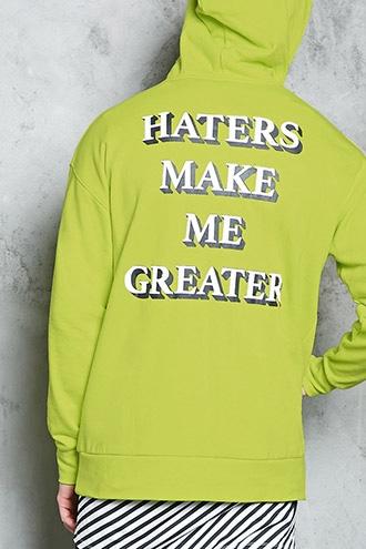 Forever21 Haters Make Me Greater Hoodie