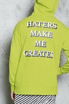Forever21 Haters Make Me Greater Hoodie