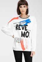 Forever21 Dream For Myself Sweatshirt