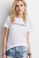 Forever21 Wake Up Graphic Tee