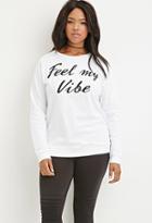 Forever21 Plus Feel My Vibe Pullover