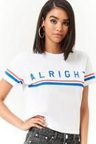 Forever21 Alright Graphic Tee