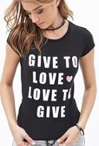 Forever21 Give To Love Tee