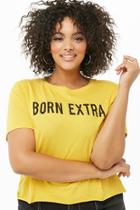 Forever21 Plus Size Born Extra Graphic Tee