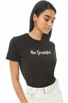 Forever21 Be Grateful Graphic Tee