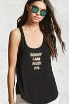 Forever21 Sorry Im Busy Rn Tank Top