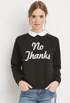 Forever21 No Thanks Collared Sweatshirt