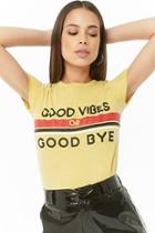Forever21 Good Vibes Or Good Bye Graphic Tee