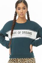 Forever21 Made Of Dreams Graphic Sweatshirt