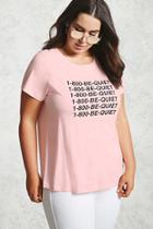 Forever21 Plus Size Be-quiet Graphic Tee