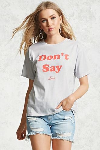 Forever21 Don't Say Diet Graphic Tee