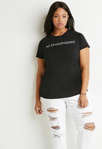 Forever21 Plus Not Photoshopped Graphic Tee