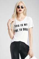 Forever21 Time To Shine Tee