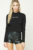 Forever21 Get Over It Embroidered Top