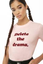 Forever21 Delete The Drama Graphic Tee