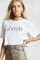 Forever21 As If Graphic Crop Top