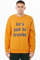 Forever21 Lets Just Be Friends Graphic Fleece Sweatshirt