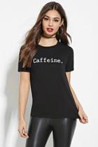 Forever21 Caffeine Graphic Tee