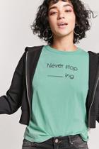 Forever21 Never Stop Graphic Tee