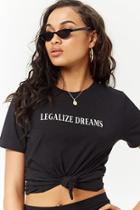 Forever21 Legalize Dreams Graphic Tee