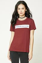 Forever21 Women's  Troublemaker Graphic T-shirt