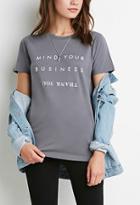 Forever21 Mind Your Business Tee